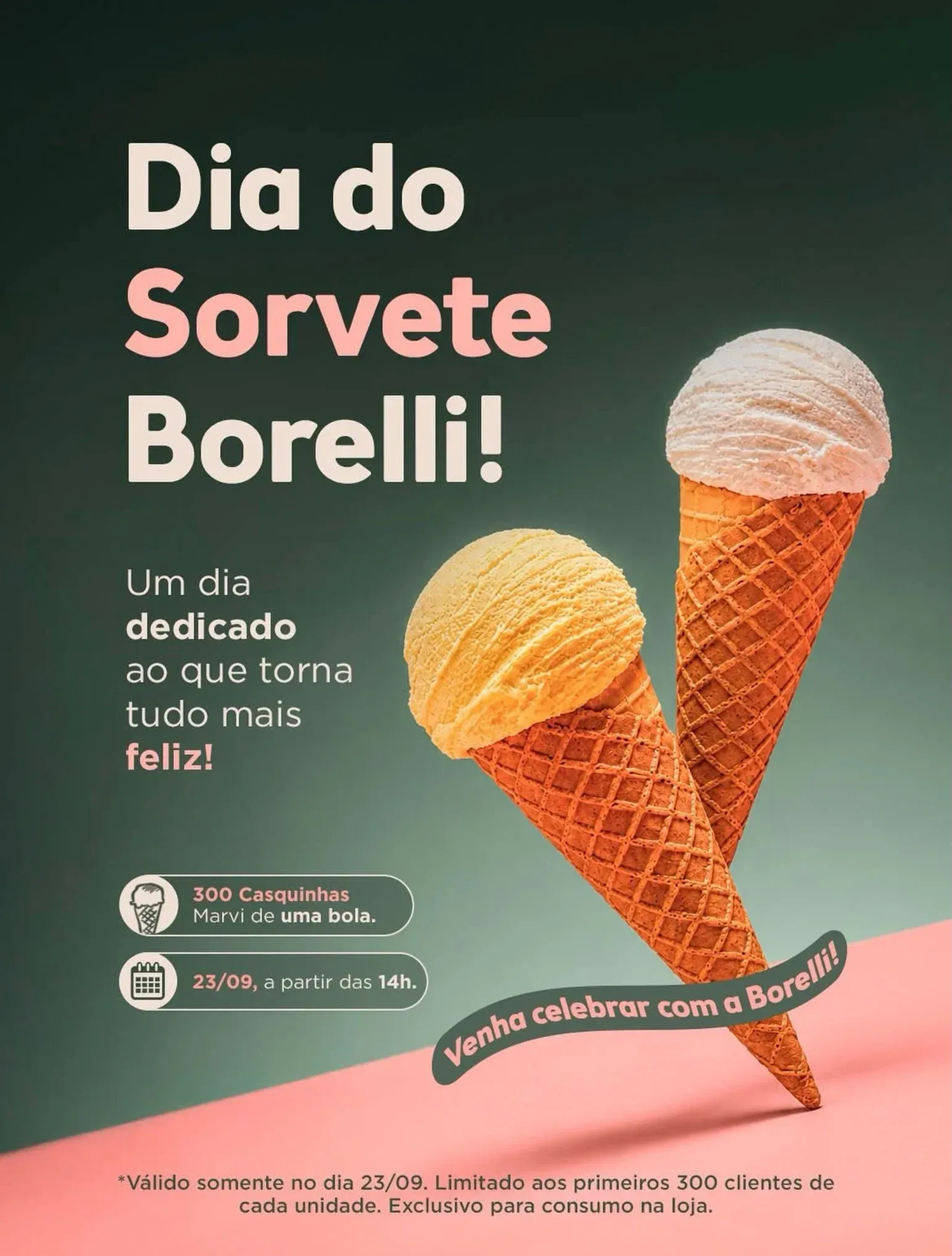 Cartaz da Borelli para o Dia do Sorvete com duas casquinhas de gelato, 300 casquinhas Marvi de uma bola em 23/09 a partir das 14h