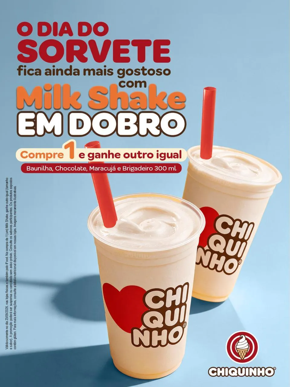 Peça da campanha da Chiquinho anunciando dois Milk Shakes pelo preço de um