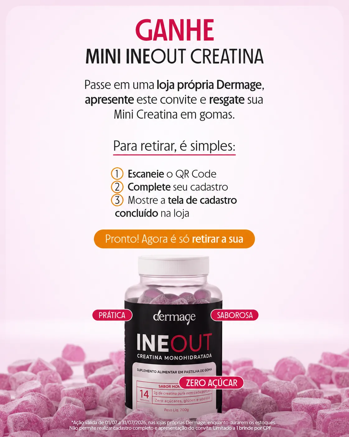 Detalhe da ação da Dermage que libera a mini creatina em gomas sem custo