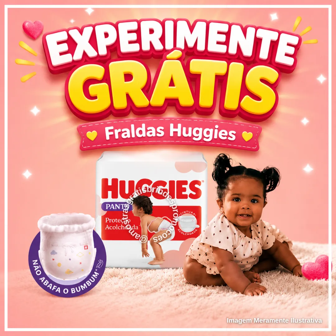 Brinde grátis: Amostra Grátis Huggies: Receba um Pacote de Fraldas Proteção Acolchoada Pants em Casa