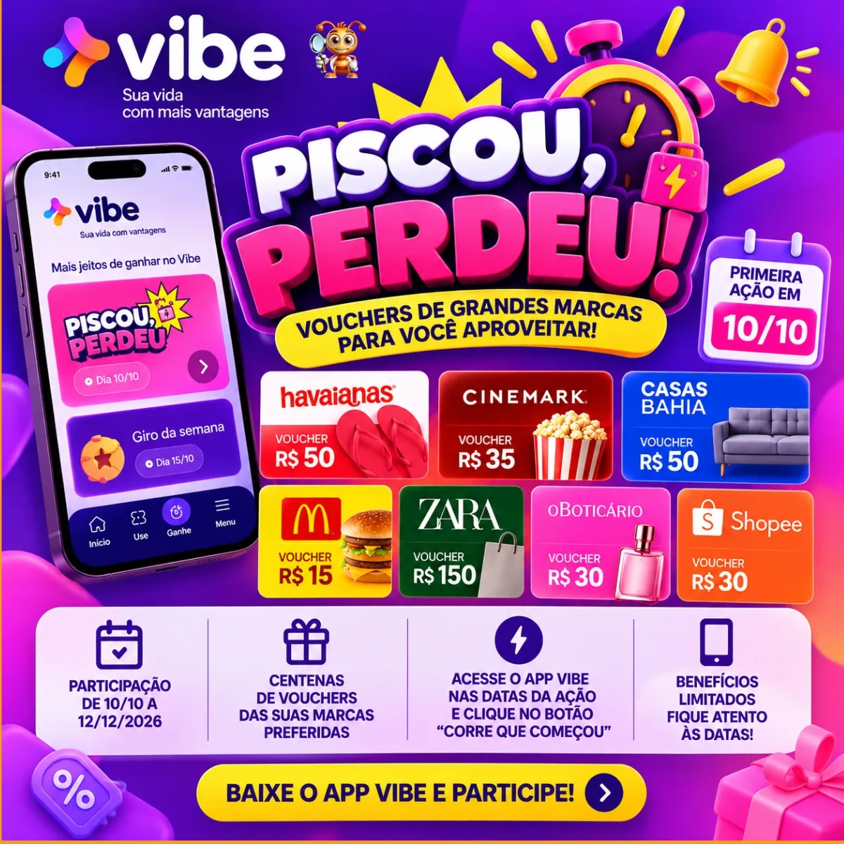 Brinde grátis: Promoção Vibe Piscou, Perdeu: Concorra a Vouchers de até R$ 150 no App
